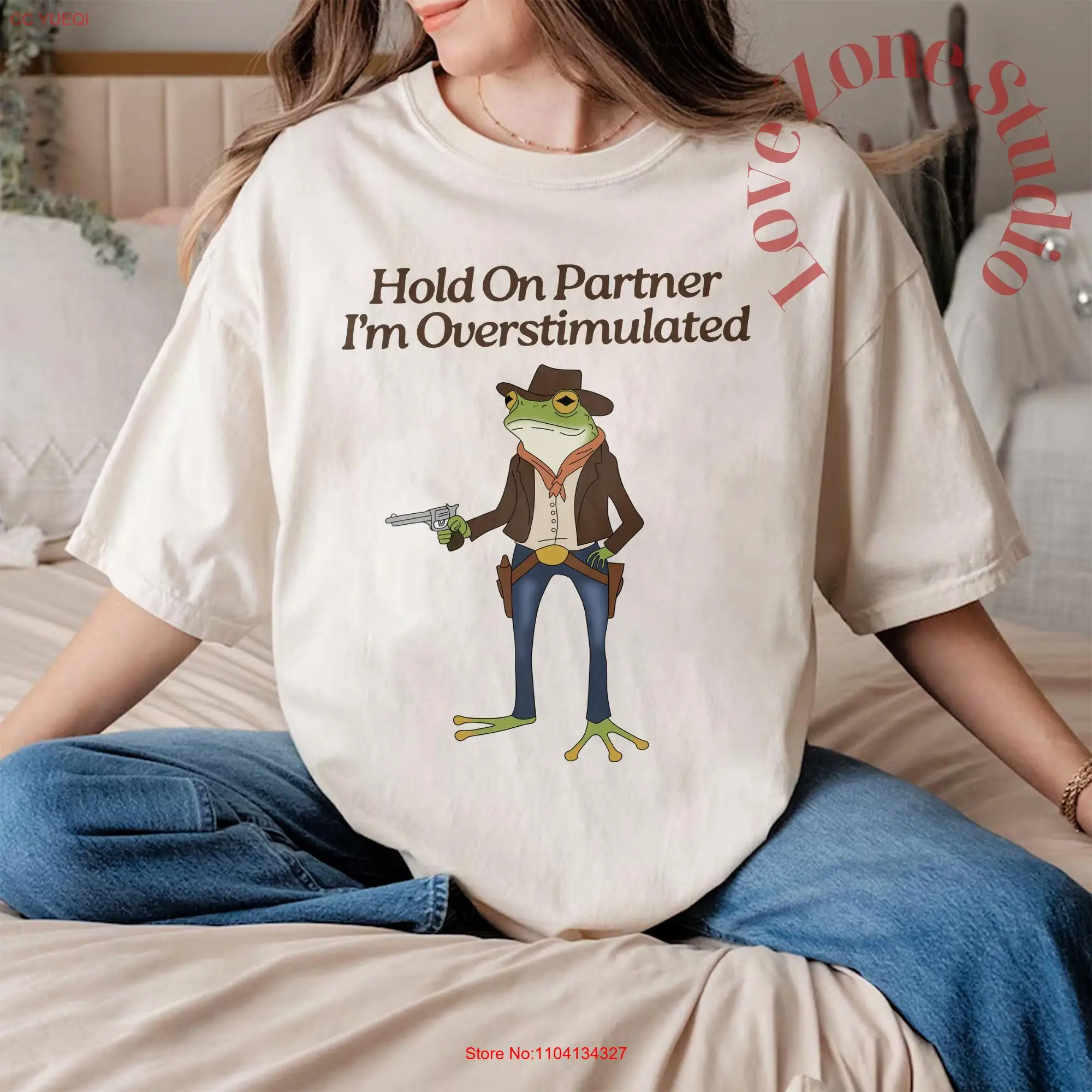 Hold On Partner I'm Overstimulated Funny T Shirt Frog Meme Trendy GifT Stimulated long or short sleeves