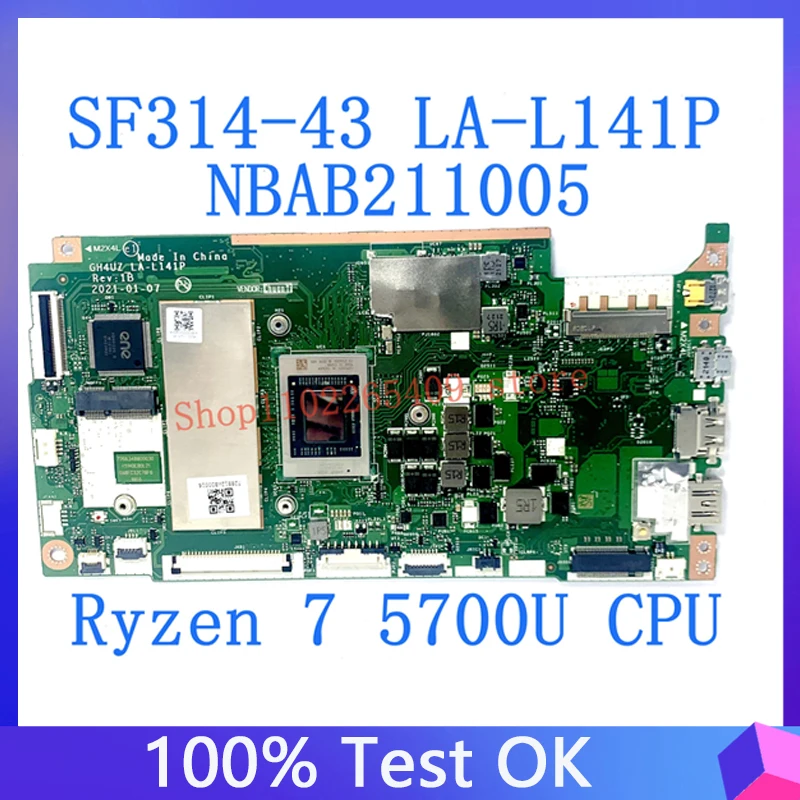 GH4UZ LA-L141P Mainboard For Acer Swift SF314-43 NBAB211005 Laptop Motherboard 8GB With Ryzen 7 5700U CPU 100% Full Working Well