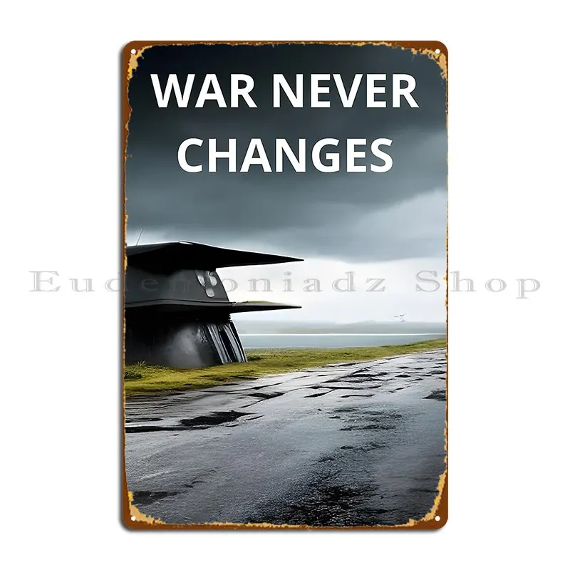 war never changes Metal Sign Poster Garage Customize Pub Customize Living Room Tin Sign Poster