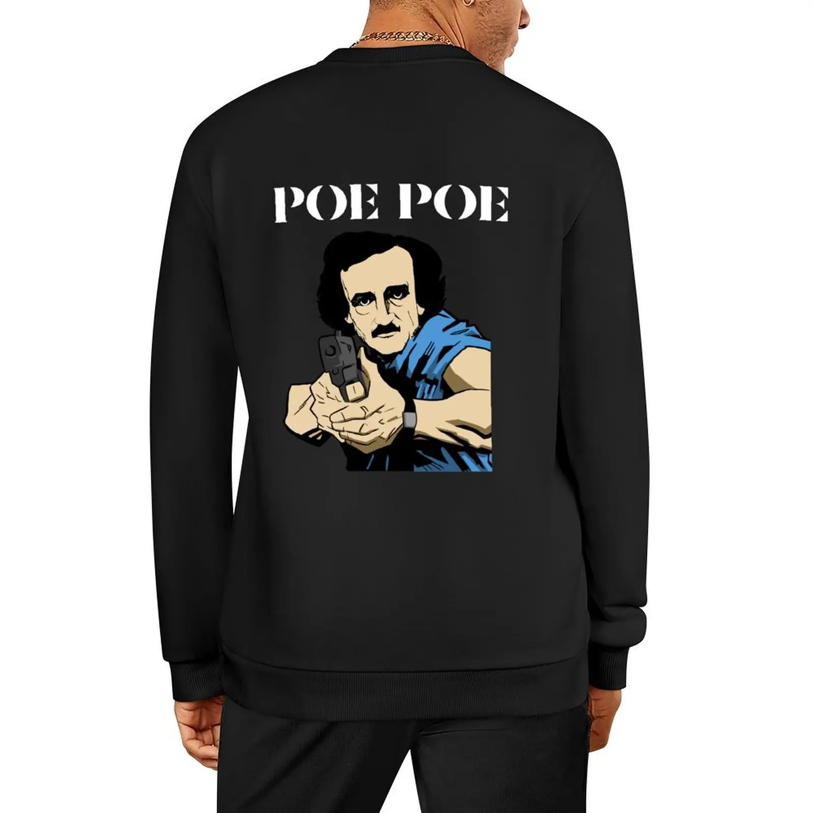 

Edgar Allen Poe Shirt Design - Original Poe Poe Pullover men clothes blouse mens clothes clothes for men aesthetic sweatshirts