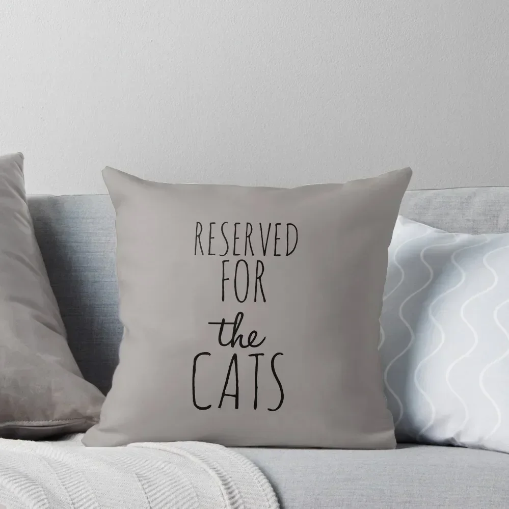 Reserved for the cats Throw Pillow Covers For Sofas Pillow Cases Pillowcases pillow