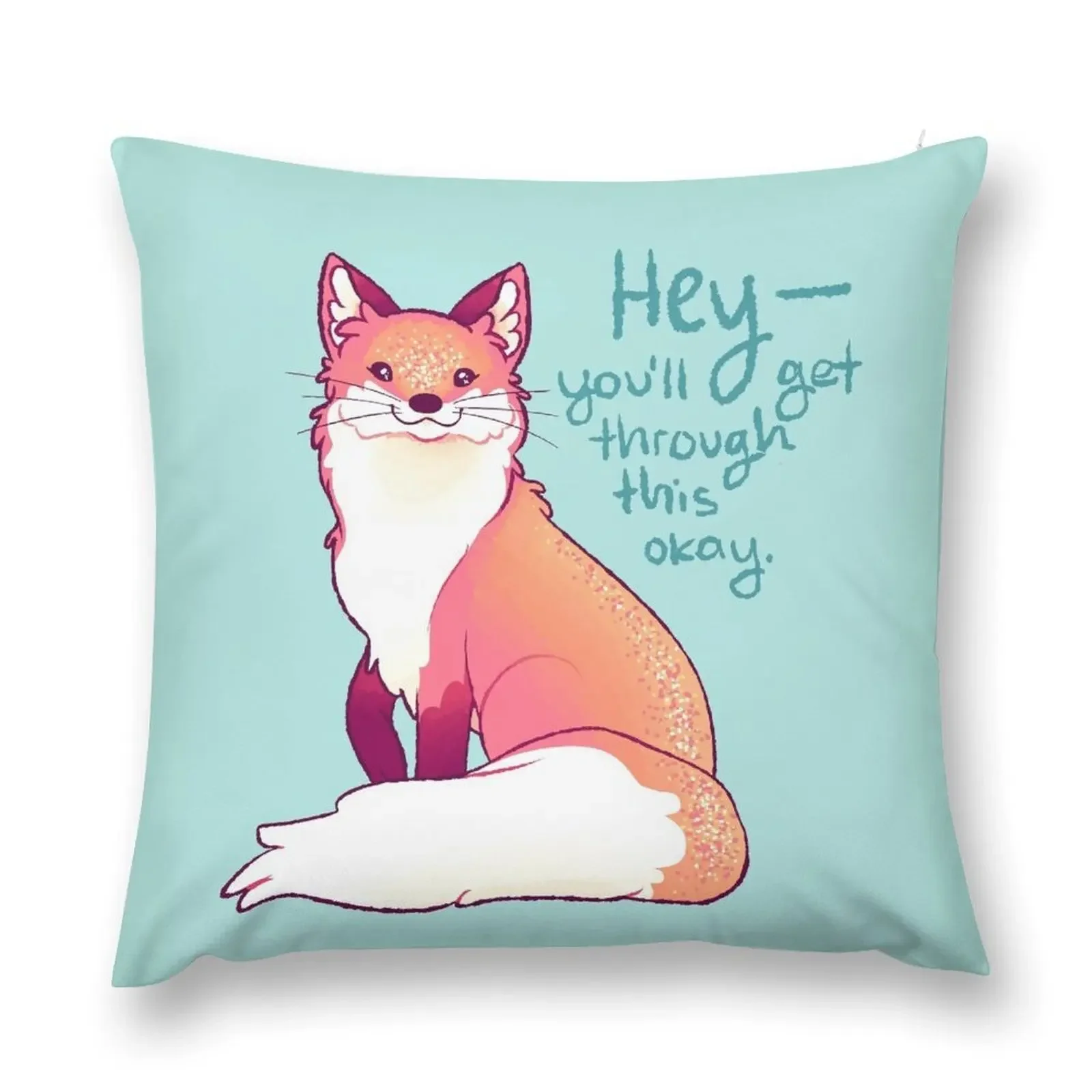 HEY, you'll get through this okay Magical Sparkle Fox Throw Pillow Sofas Covers Luxury Cushion Cover Couch Cushions pillow