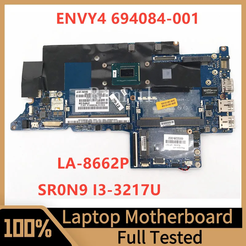 

693228-001 693228-501 693228-601 694084-001 For HP ENVY4 ENVY6 Laptop Motherboard QAU30 LA-8662P W/SR0N9 I3-3217U CPU 100%Tested