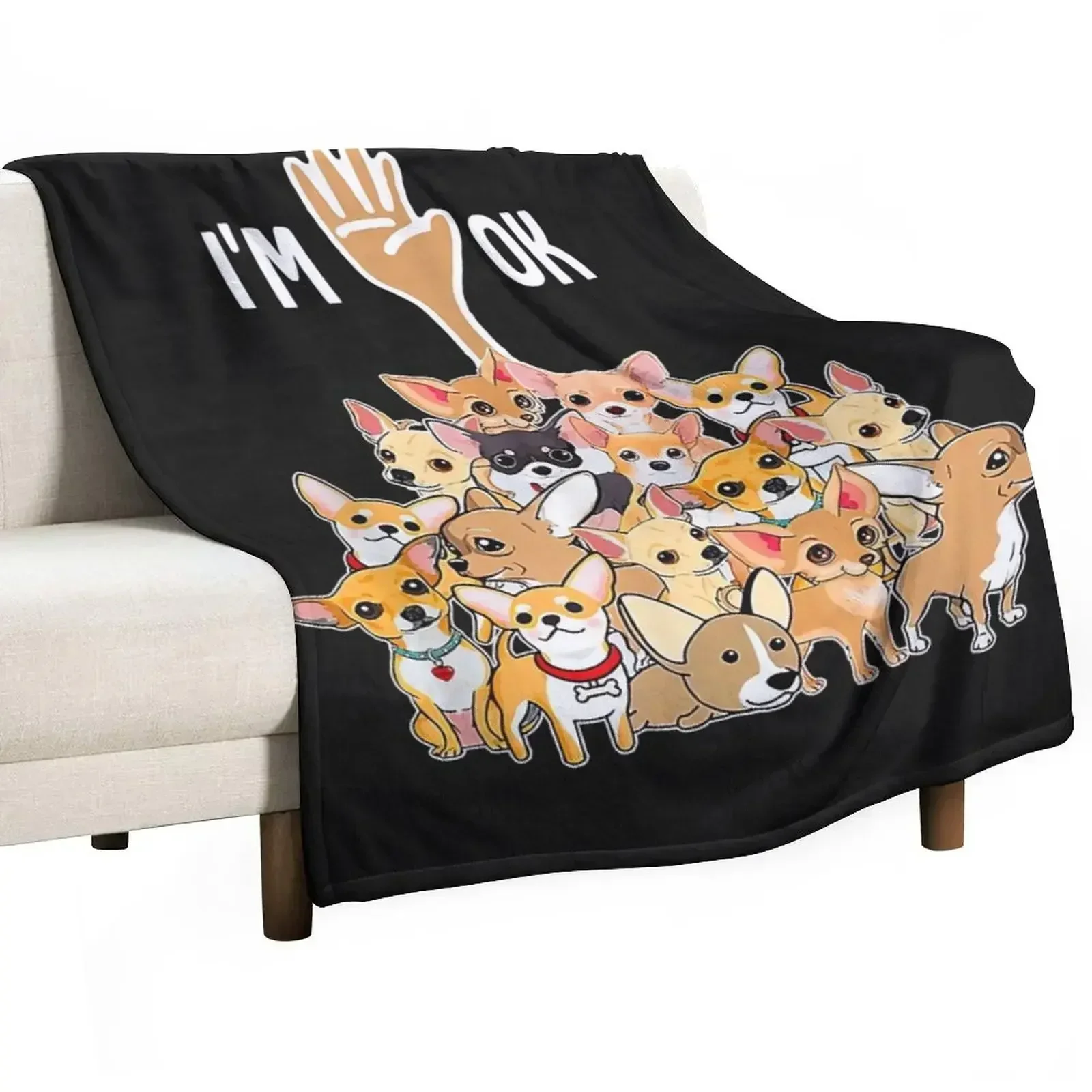 

Chihuahua Lovers I'm Ok Gift For Chihuahua Dog Lovers Throw Blanket Bed warm winter Blankets