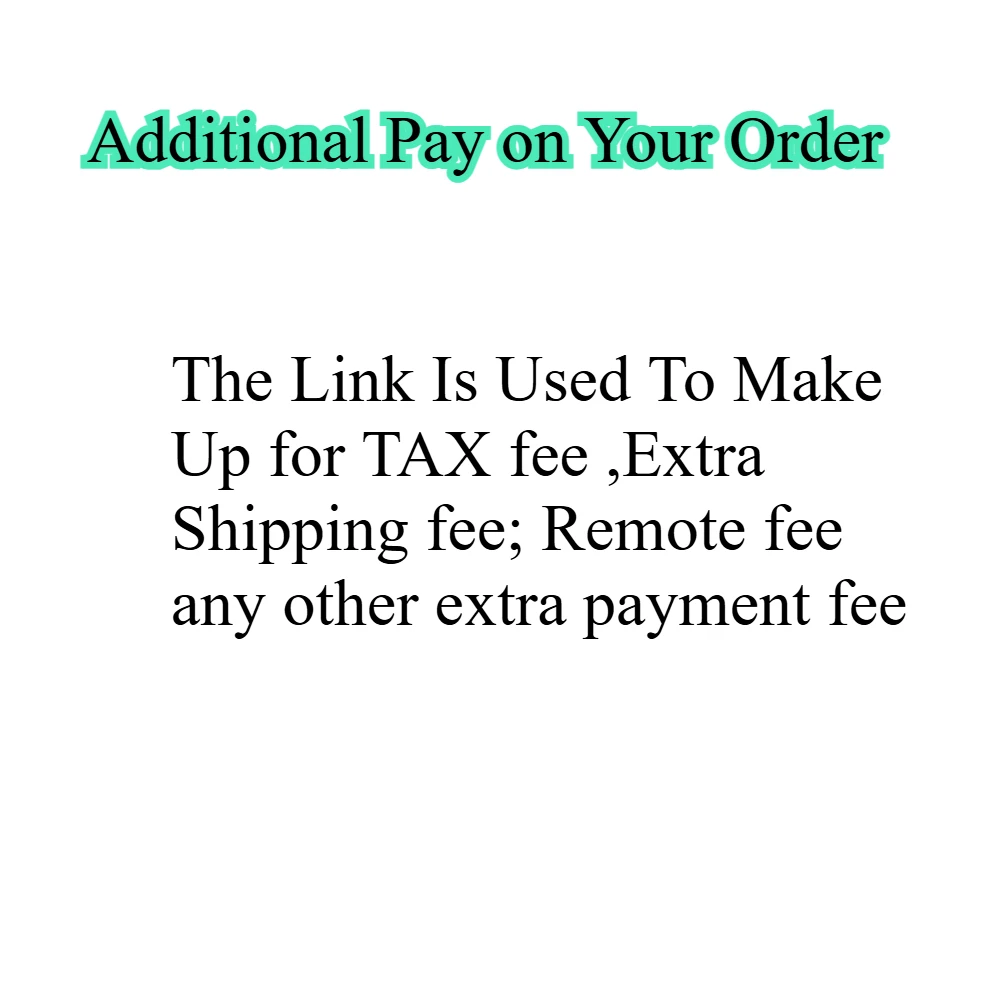 

Ссылка предназначена для оплаты налоговых сборов, дополнительных сборов за доставку, сборов за отдаленные регионы и других дополнительных платежей.