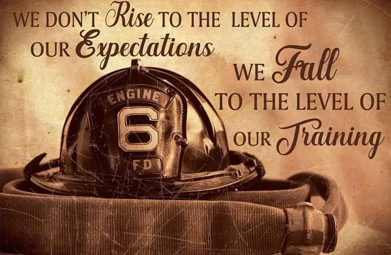 Metal Tin Sign Firefighter's Hat We Don't Ride to The Level of Our Expectations We Fall to The Level of Our Training Sig