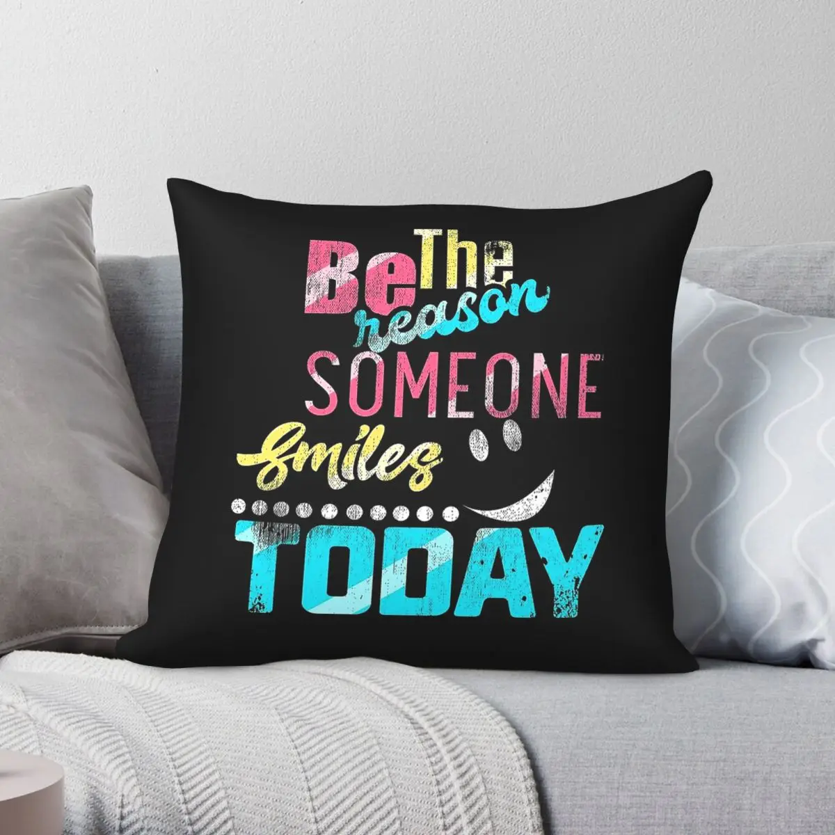 Be The Reason Someone Smiles Today Pillowcase Polyester Linen Velvet Pattern Zip Decorative Pillow Case Room 45x45