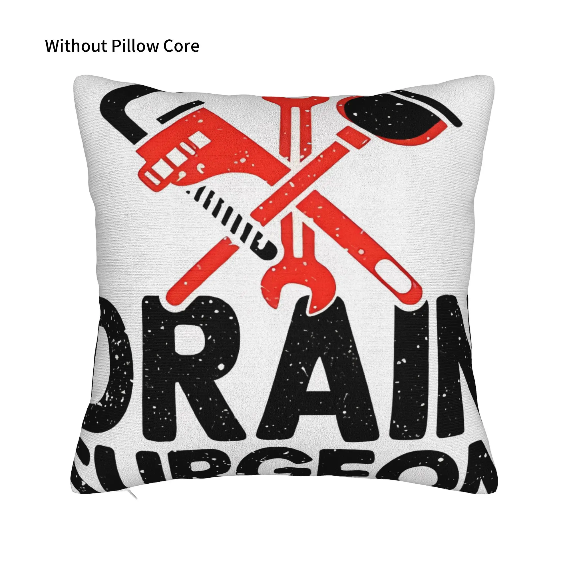 Drain sSurgeon Plumber Pipefitter Job  For Man Woman Winter Holiday Farmhouse Home Deco Drain sSurgeon Pillow Cover Soft Durable