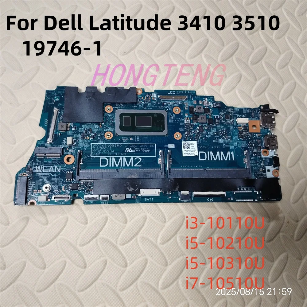 

19746-1 для ноутбука Dell Latitude 3410 3510, материнская плата 0J6VTW 0DT6K3 0PD7RH 02G2J7 i3-10110U i5-10210U i5-10310U i7-10510U