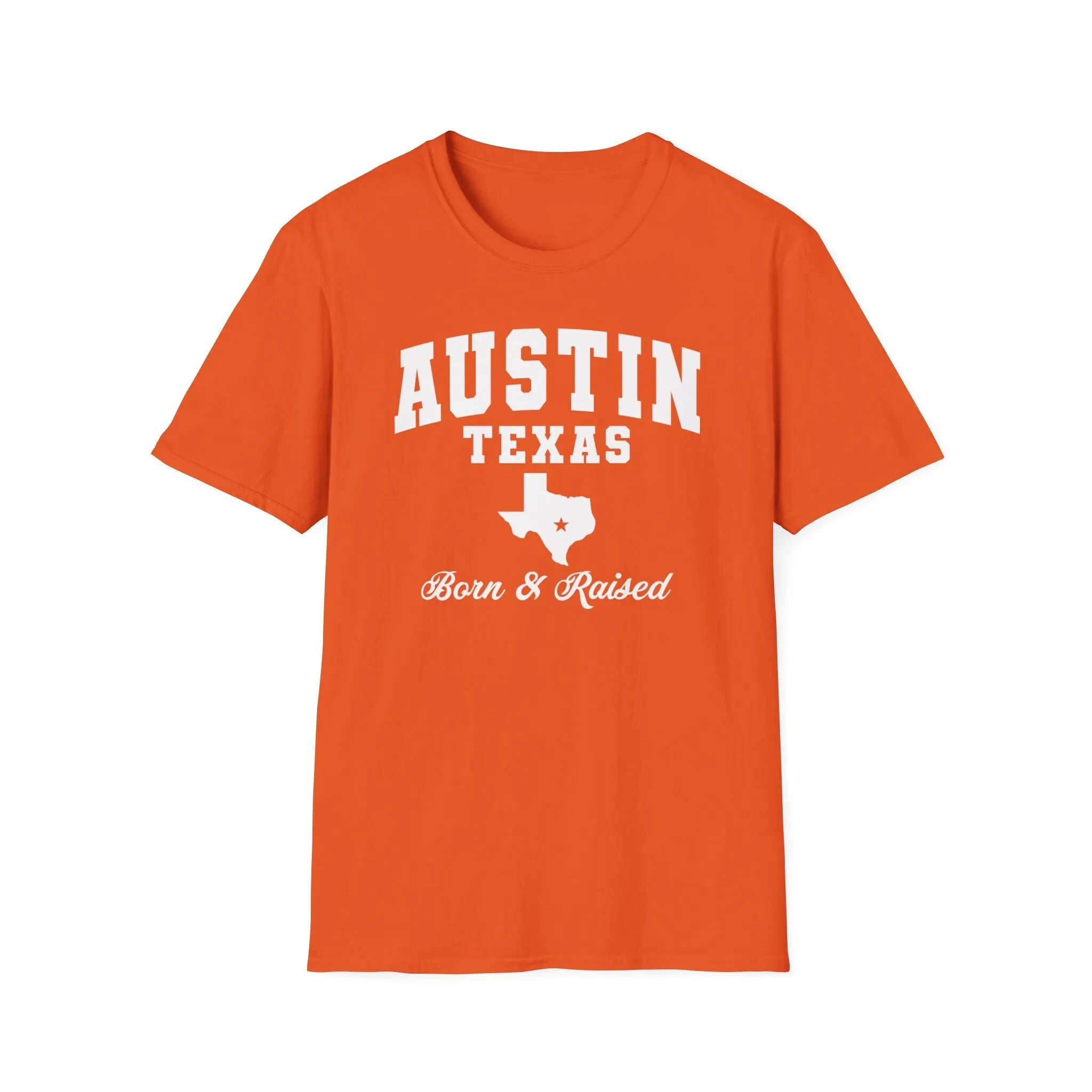 Austin Tx T Shirt Born And Raised In Texas Souvenir