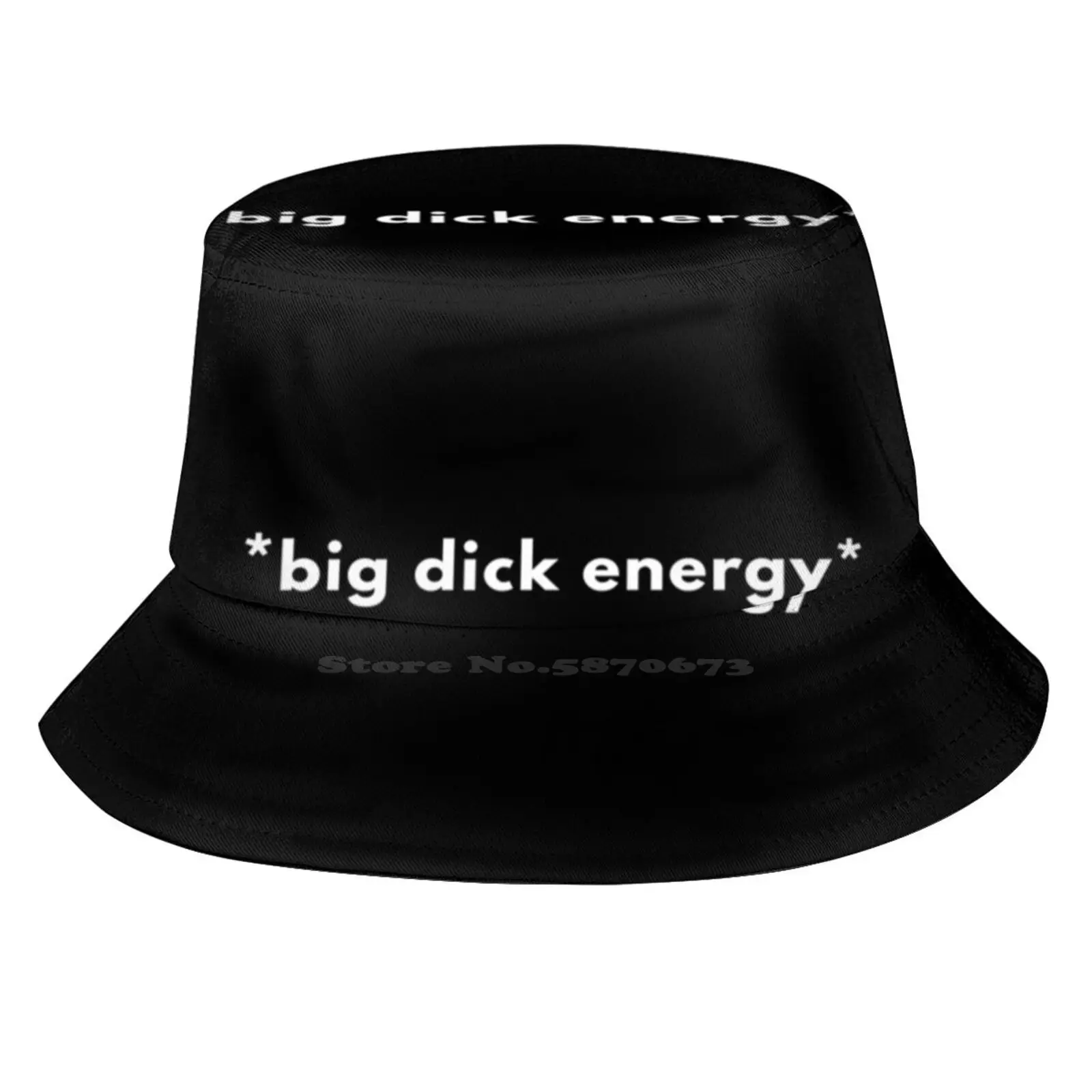 Big Dick Energy Sun Cap Fisherman Hat Bucket Hats Offensive Adult Humour Sarcastic Humor Birthday Quotes Joke Memes Vintage For