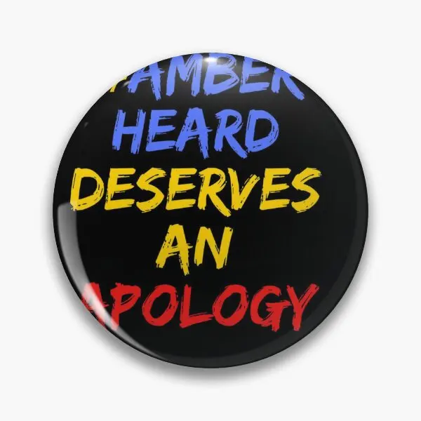 Amber Heard Deserves An Apology  Soft Button Pin Brooch Creative Lover Badge Collar Jewelry Fashion Funny Clothes Cartoon