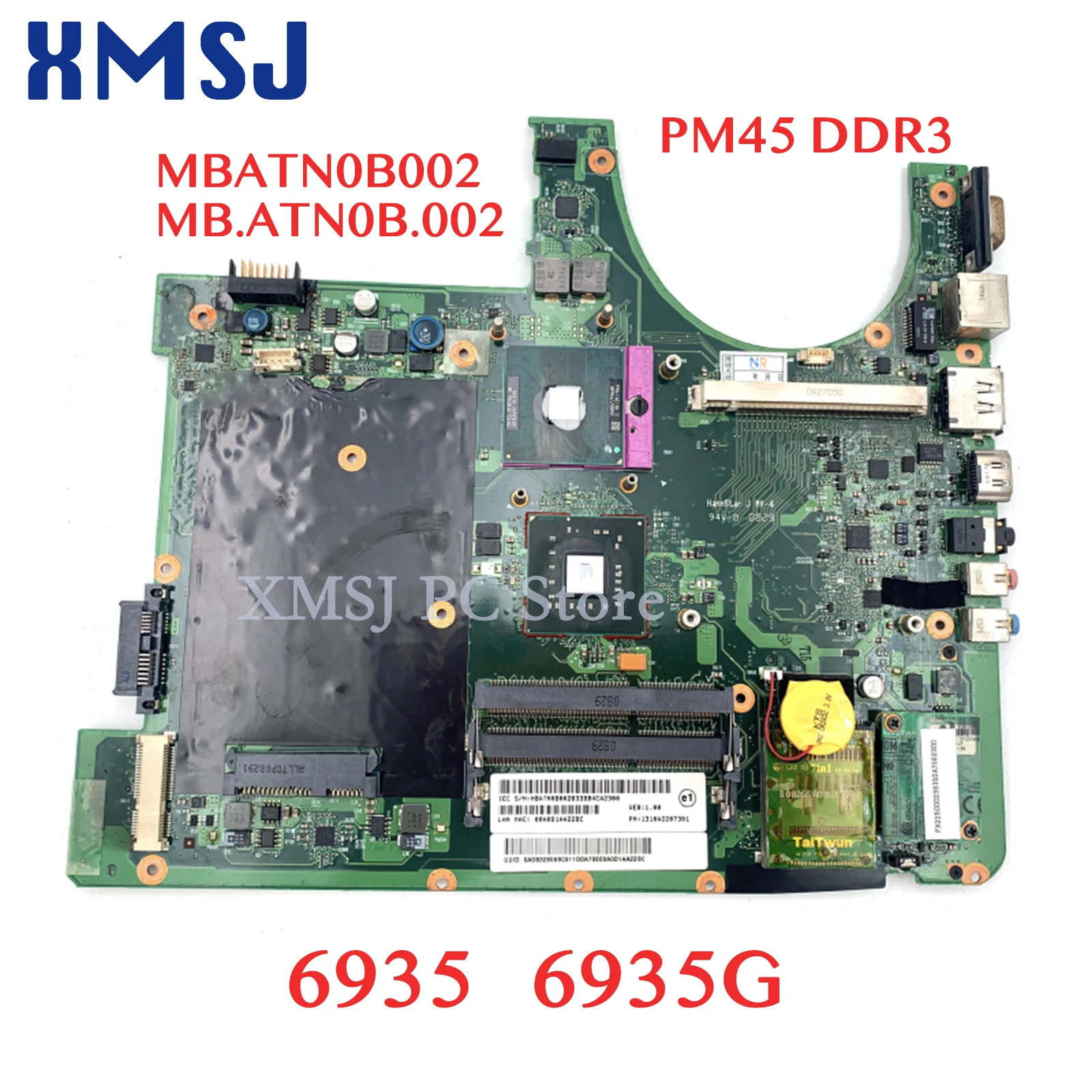 

XMSJ For Acer Aspire 6935 6935G Laptop Motherboard MBATN0B002 MB.ATN0B.002 PM45 DDR3 MAIN BOARD Free CPU Full Test