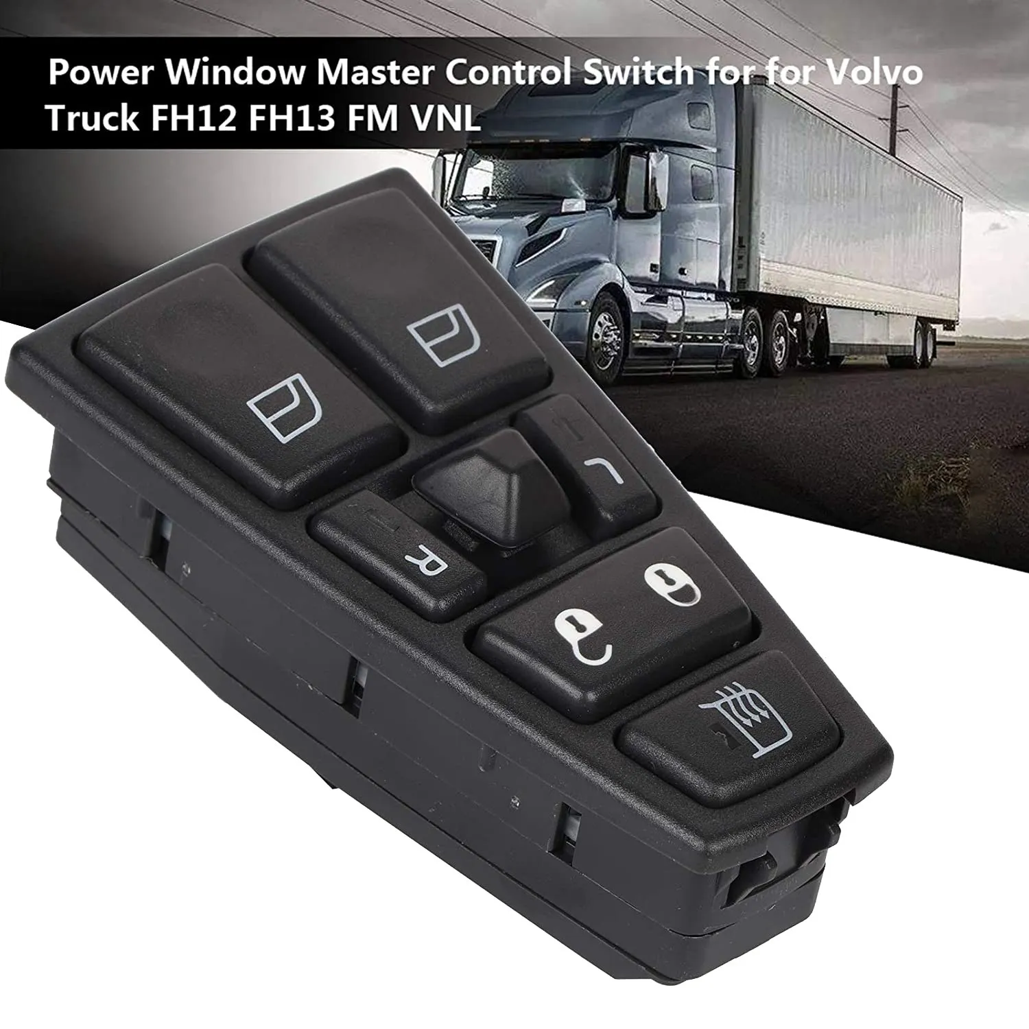 Car Power Window Master Control Switch for Truck FH12 FH13 FM VNL 20752918 21543897