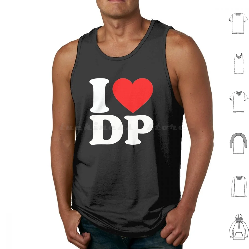 

I Love Dp Funny Vintage Tank Tops Print Cotton I Love Dp Funny Vintage