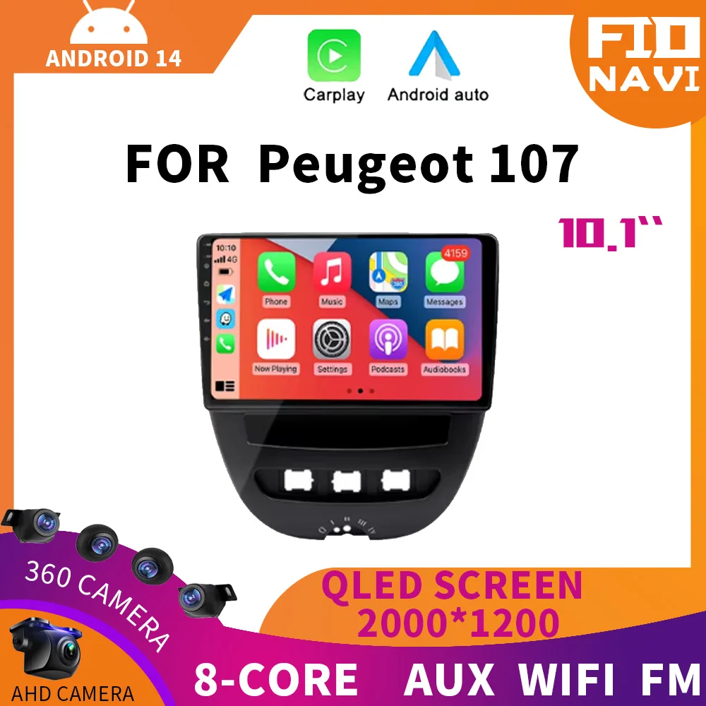 Android 14 Auto Car Radio Multimedia Player For Peugeot 107 Toyota Aygo Citroen C1 2005 - 2014 Head Unit Stereo GPS Navi Carplay