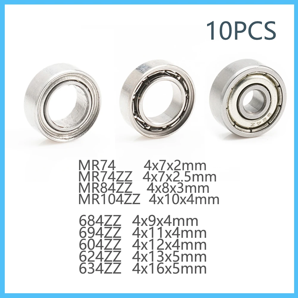 10Pcs 4mm ID MR74ZZ MR84ZZ 684ZZ MR104ZZ 694ZZ 604ZZ 624ZZ 634ZZ Deep Groove Ball Bearing 4*7*2*2.5 4*8*2*3 4*9*4 4*10*4 4*11*4