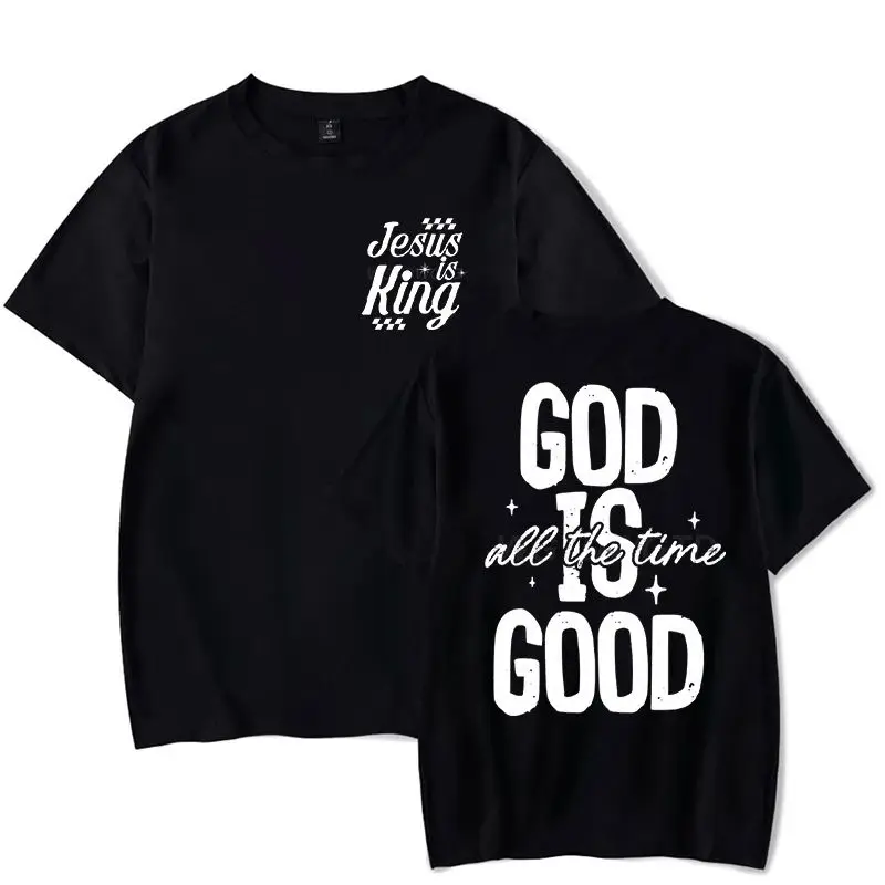 God Is Good All The Time Classic Tops Jesus Religious Believe Shirts for Men Women Tees Gift for Her Him Faith Based T-Shirt