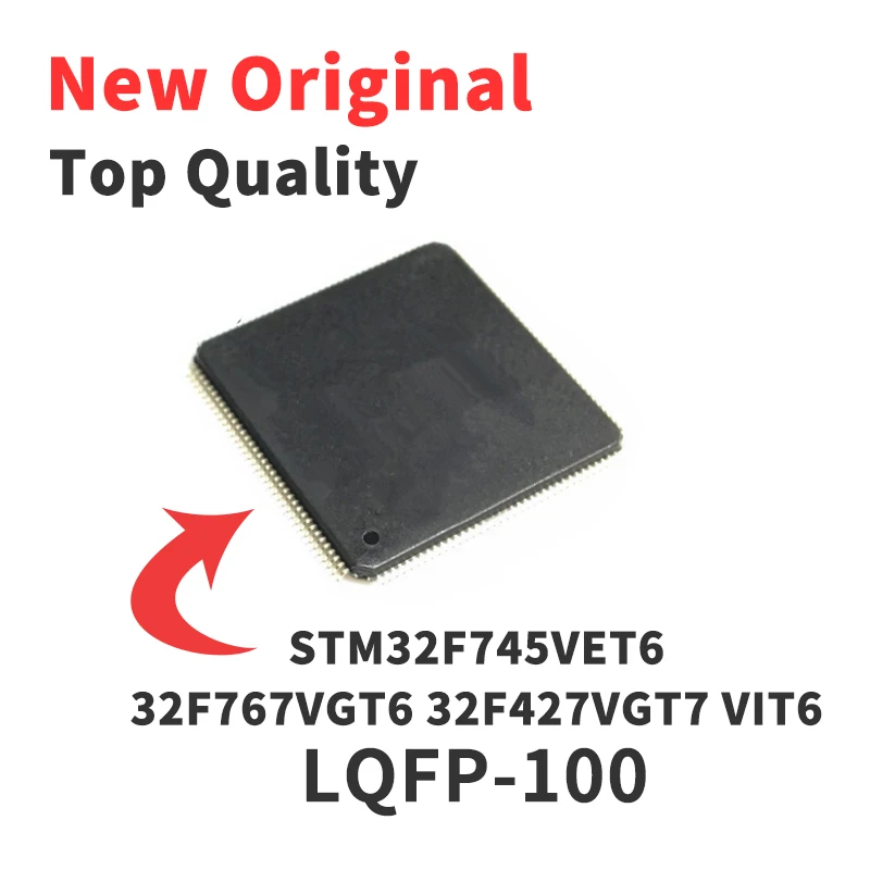 1 Piece STM32F767VIT6 STM32F767VGT6 STM32F745VGT6 STM32F745VET6 STM32F427VGT7 STM32F767VGT7 LQFP-100 Chip IC New Original