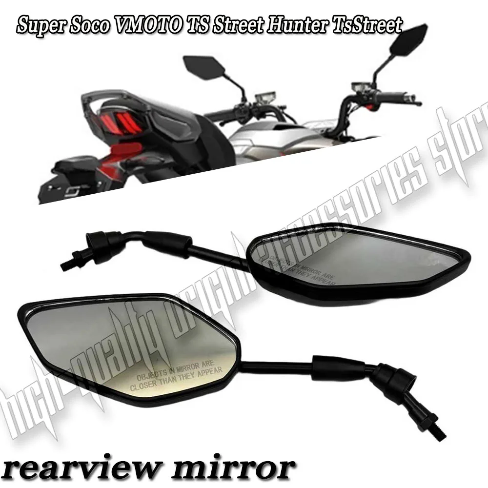 

For Super Soco VMOTO TS Street Hunter TsStreet Motorcycle parts rearview mirrors side mirrors Fit Soco VMOTO TS Street Hunter