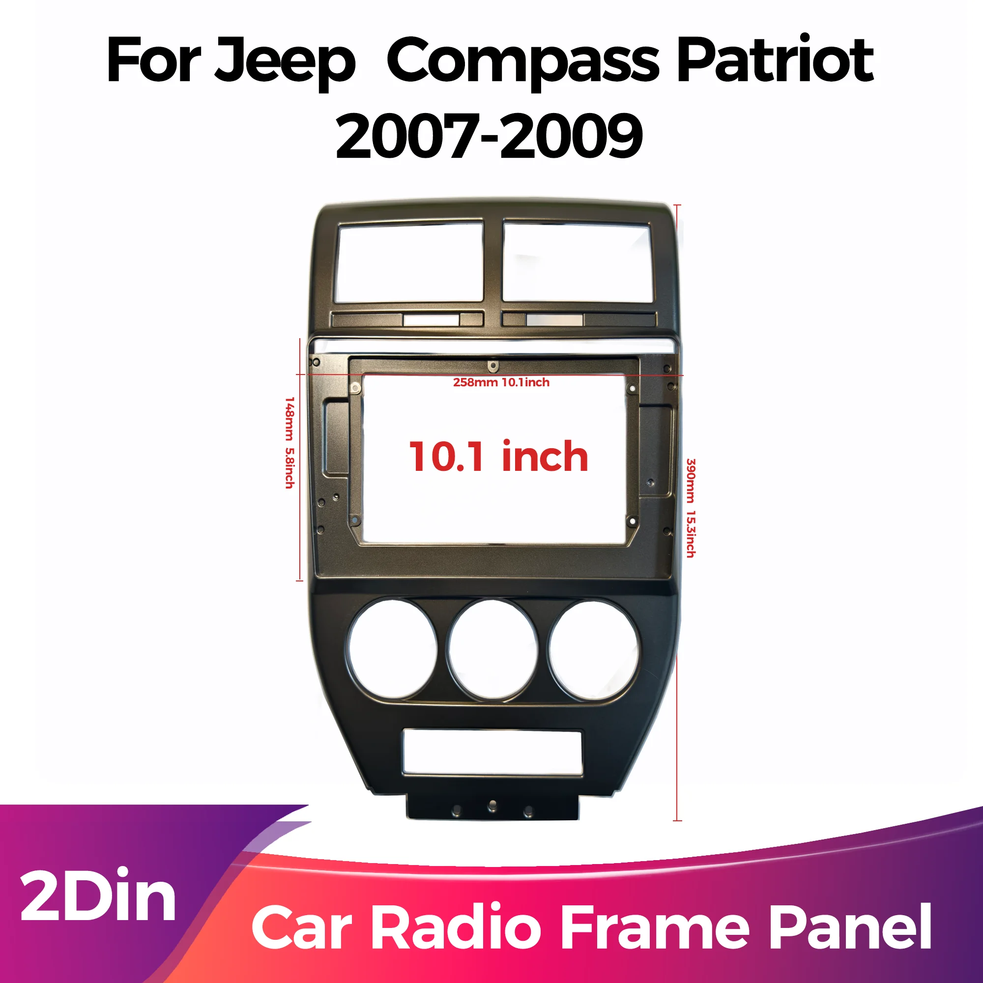 2 Din 10.1 Inch Car Radio Fascia Panel Frame for JEEP Compass Patriot 2007-2009 Installation GPS Mp5 Dash Mount Kit