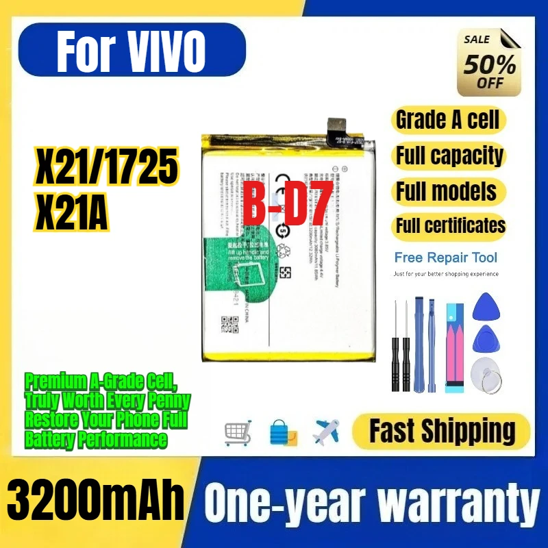 B-D7 for VIVO X21/1725/X21A Phone Battery 0 Cycle High Quality High Capacity Battery Replacement Bateria Grade A Cell with Tools