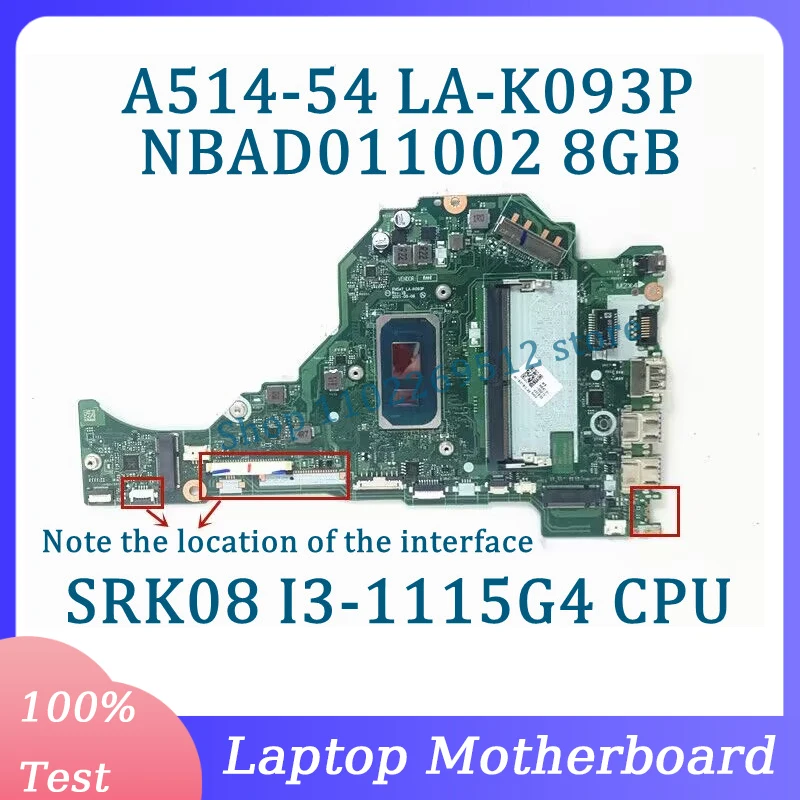 FH5AT LA-K093P NBAD011002 For Acer Aspire A514-54 A515-56 A315-58 Laptop Motherboard With SRK08 I3-1115G4 CPU 8G 100%Tested Good