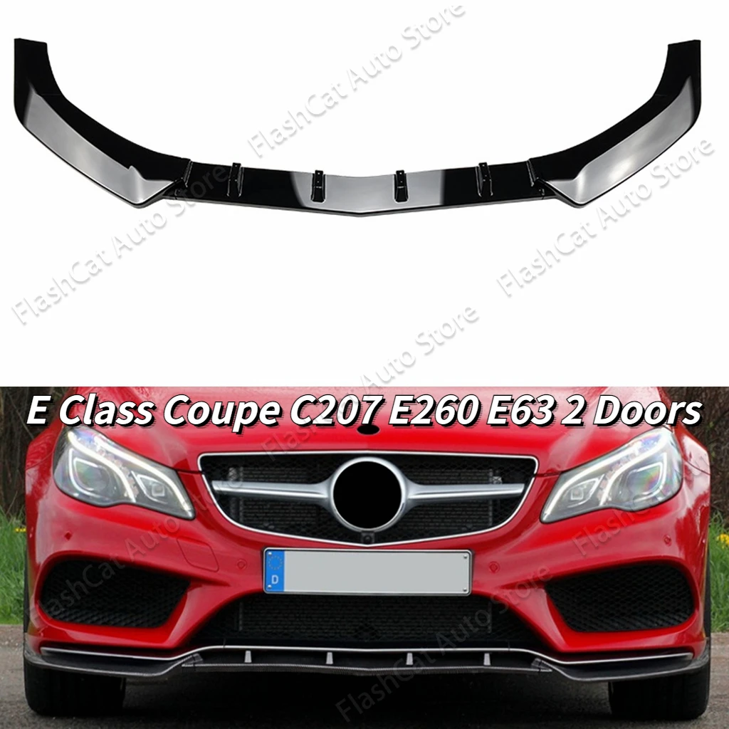 

C207 Front Bumper Lip Spoiler Diffuser Splitter For Mercedes Benz E Class Coupe E200 E260 E63 2 Doors 2013 2014 2015 2016 Trim