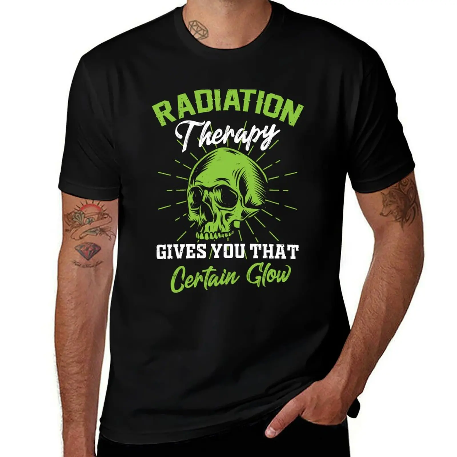 

Radiation therapy gives you that certain glow T-Shirt t shirts for man cotton funny T-Shirt