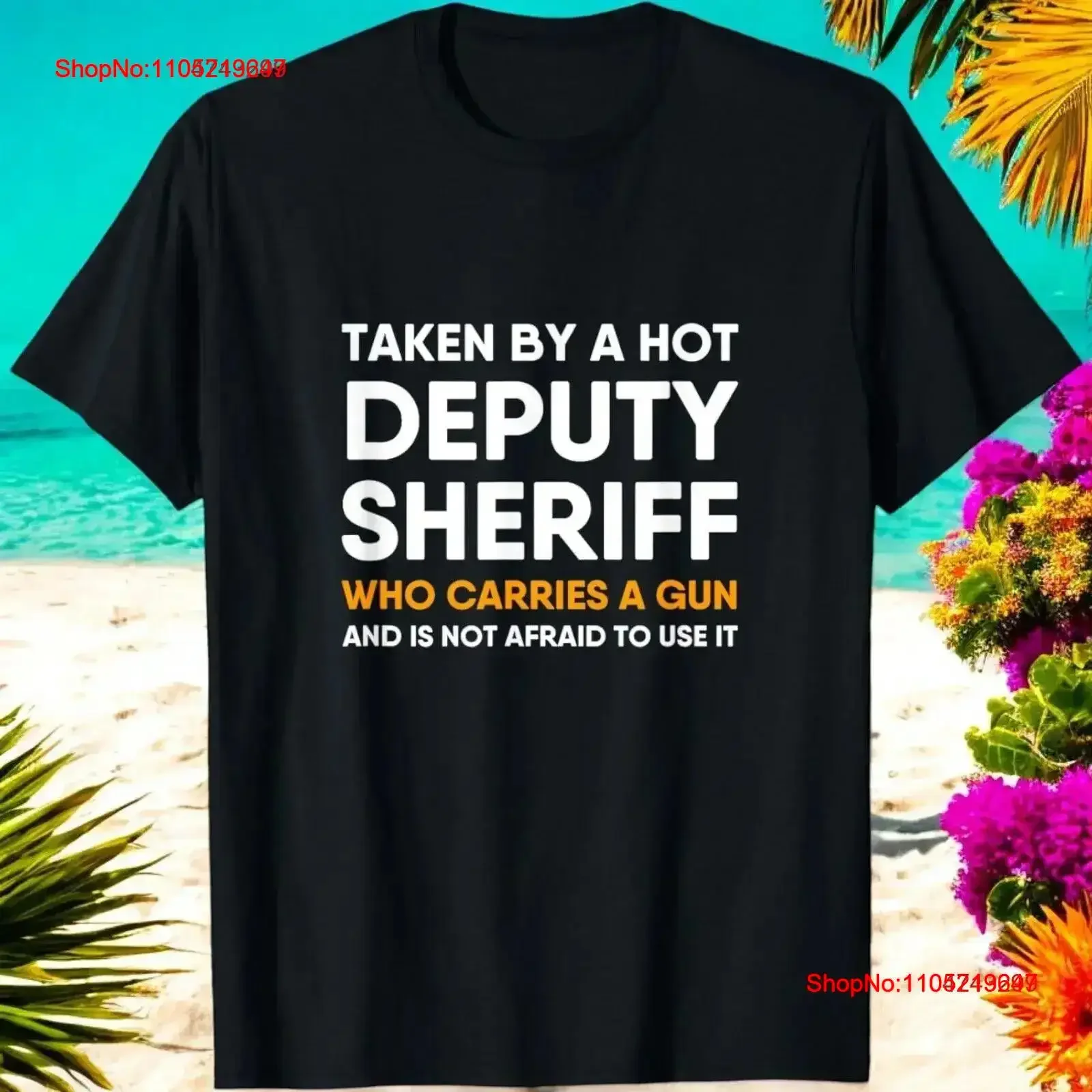 Deputy Sheriff Girlfriend Boyfriend Wife Husband Funny Quote T Shirt vintage Washed homme Stylish Casual Slightly vintage Soft