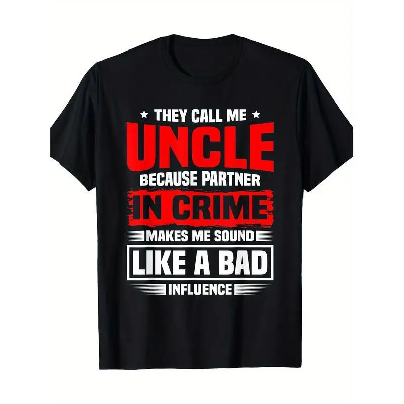 

They Call Me Uncle Partner in Crime T-Shirt, Funny Family Gift for Uncle, Humorous Quote Graphic Tee, Loose Casual Streetwear