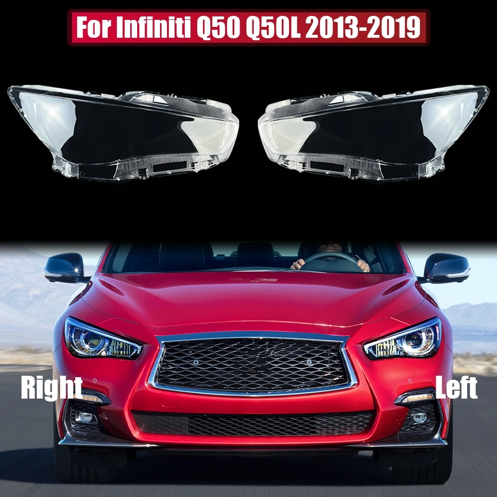 

Car Front Headlight Cover For Infiniti Q50 Q50L 2013-2019 Auto Headlamp Lampshade Lampcover Head Lamp Light Covers Glass Lens