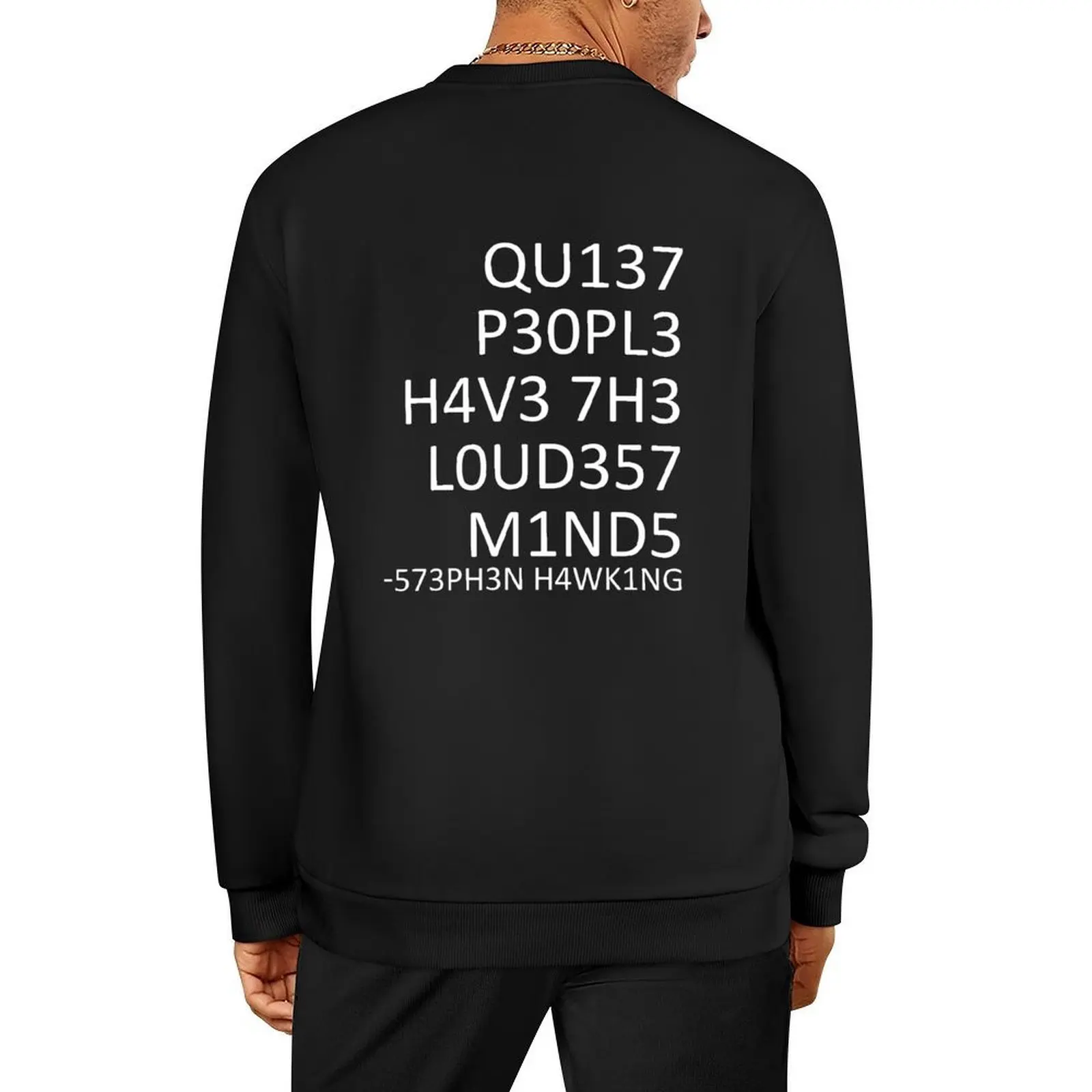 

Loudest minds... (Stephen Hawking) Pullover men's sweat-shirt korean clothes men's clothing winter man sweatshirt