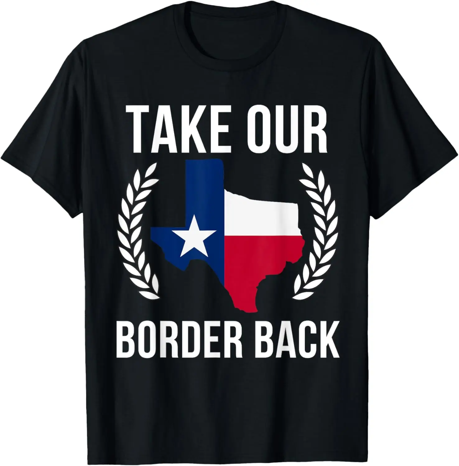 

Take Our Border Back, Red State Support Texas Flag 2024 T-Shirt