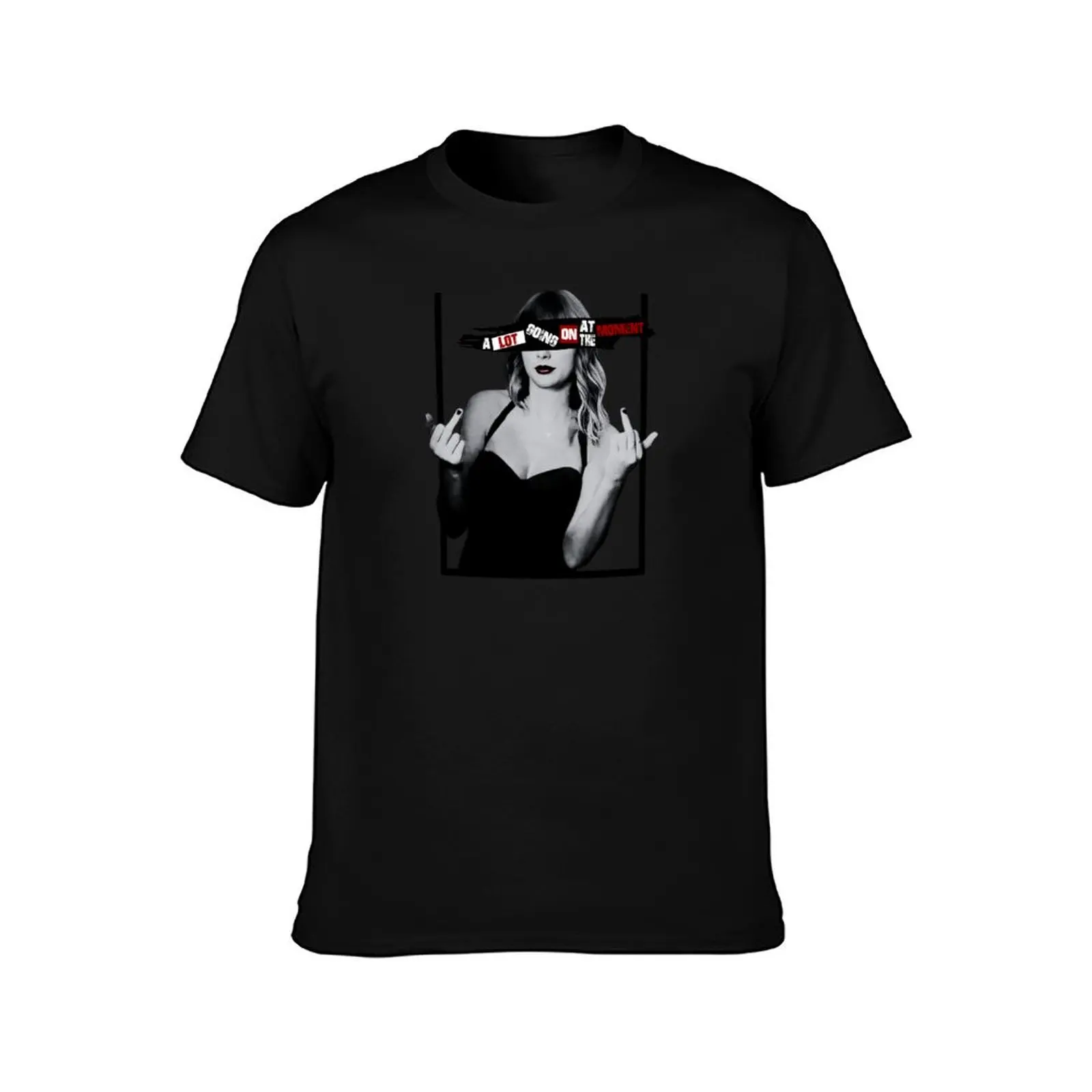 A Lot Going On At The Moment T-Shirt Plus Size Lightweight Tee Shirt T-Shirt