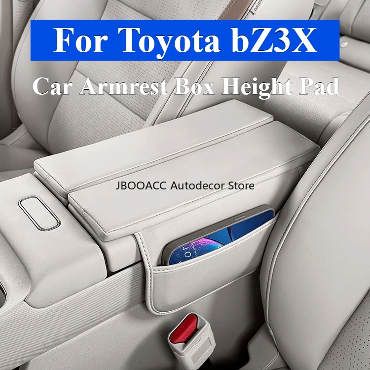 

Для Toyota bZ3X ‌ 2025 автомобильный подлокотник, высота коробки, подлокотник, крышка коробки, центральный подлокотник, коврик для хранения, кожаный защитный чехол
