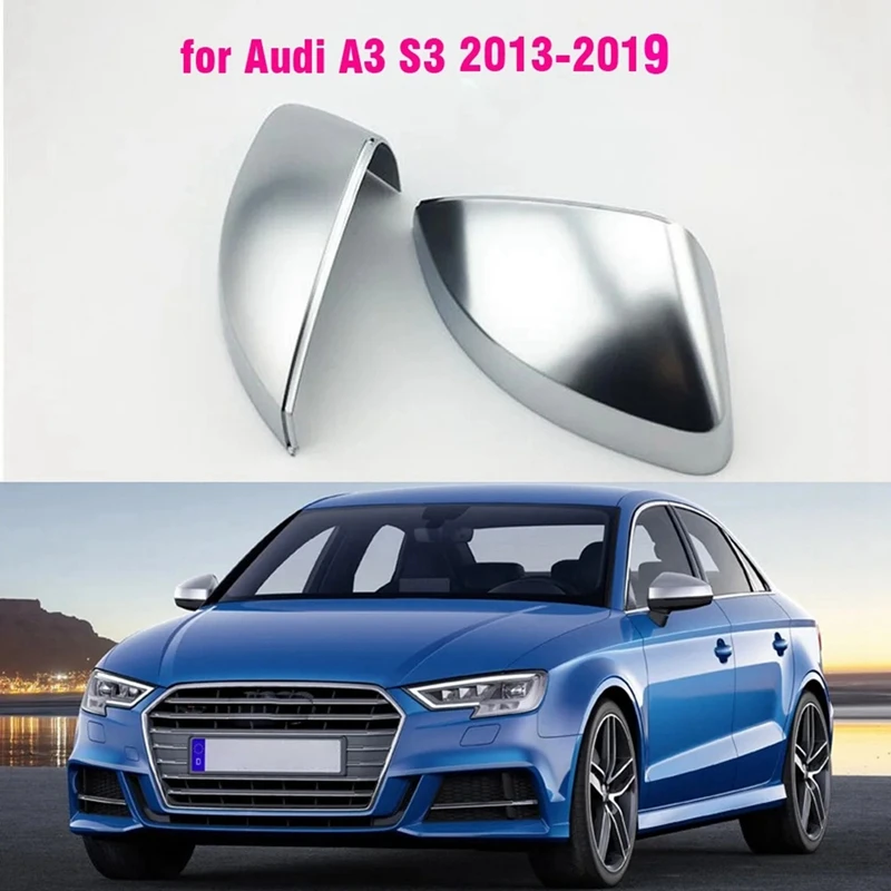 

Car Mirror Cover Matte Chrome Silver Rearview Mirror Cover Protection Cap For A3 S3 2013- 2019 Car Styling Accessories