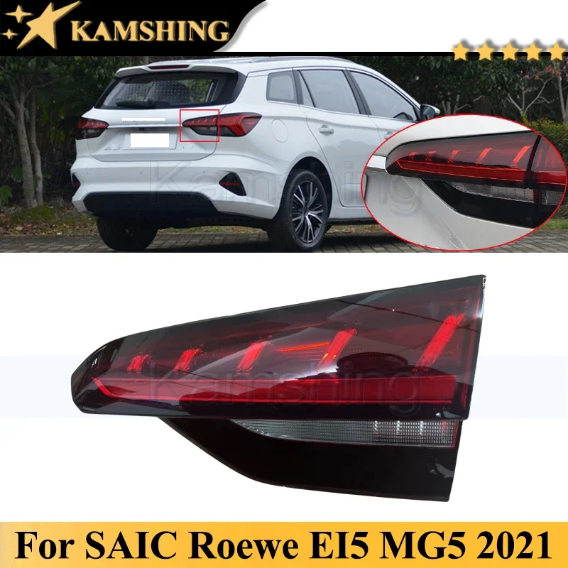 Kamshing Inner Rear Bumper Tail Light Tail Lamp For SAIC Roewe EI5 MG5 MG 5 2021 Inner Taillight Taillamp Brake Stop Turn Light