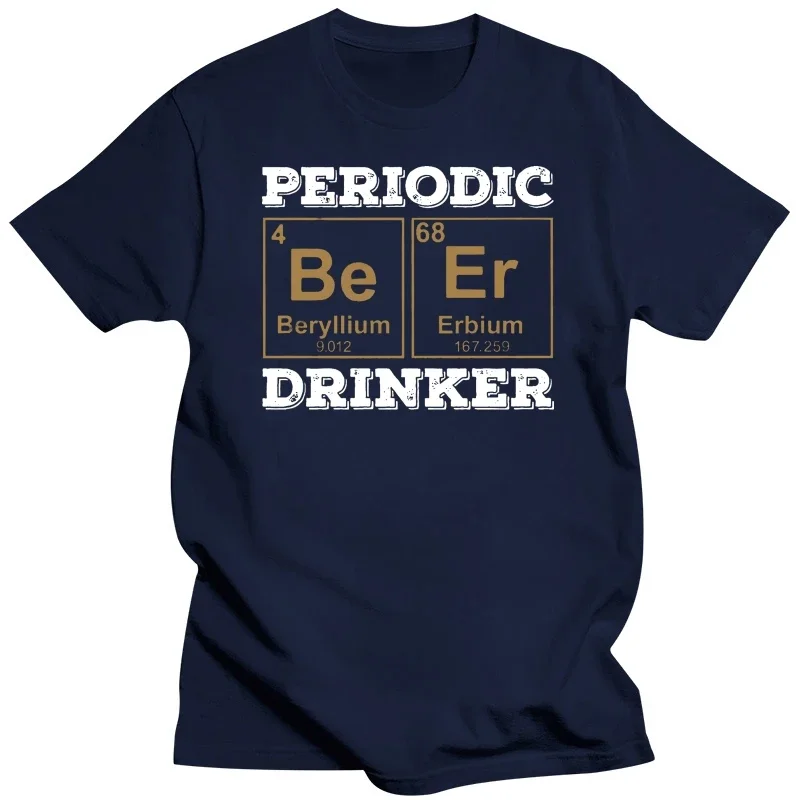 Men t shirt Periodic Table Beer Drinker Women t-shirt