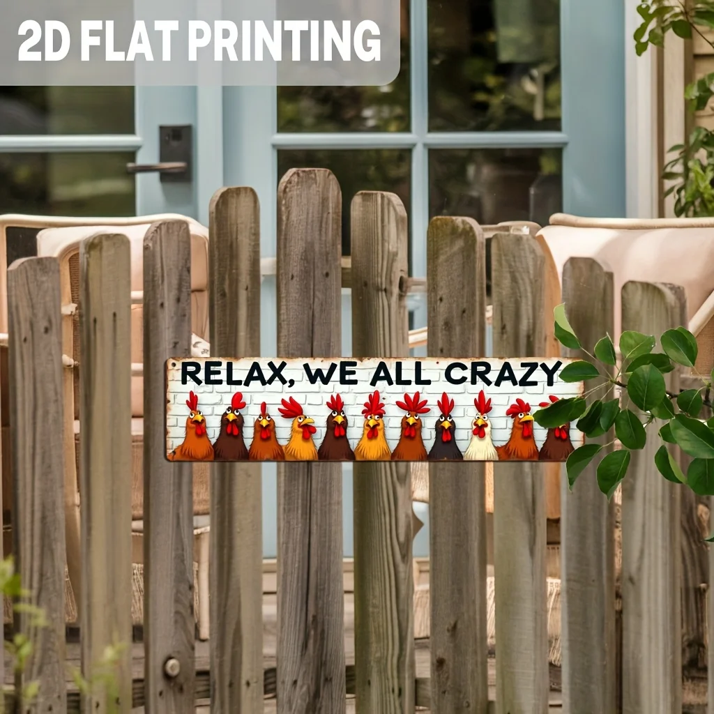 2D Flat, 1 Piece of Funny Chicken Metal Wall Decor - "Relax, Everyone Is Crazy" Farmhouse Sign, with Red and Brown Rooster view 6