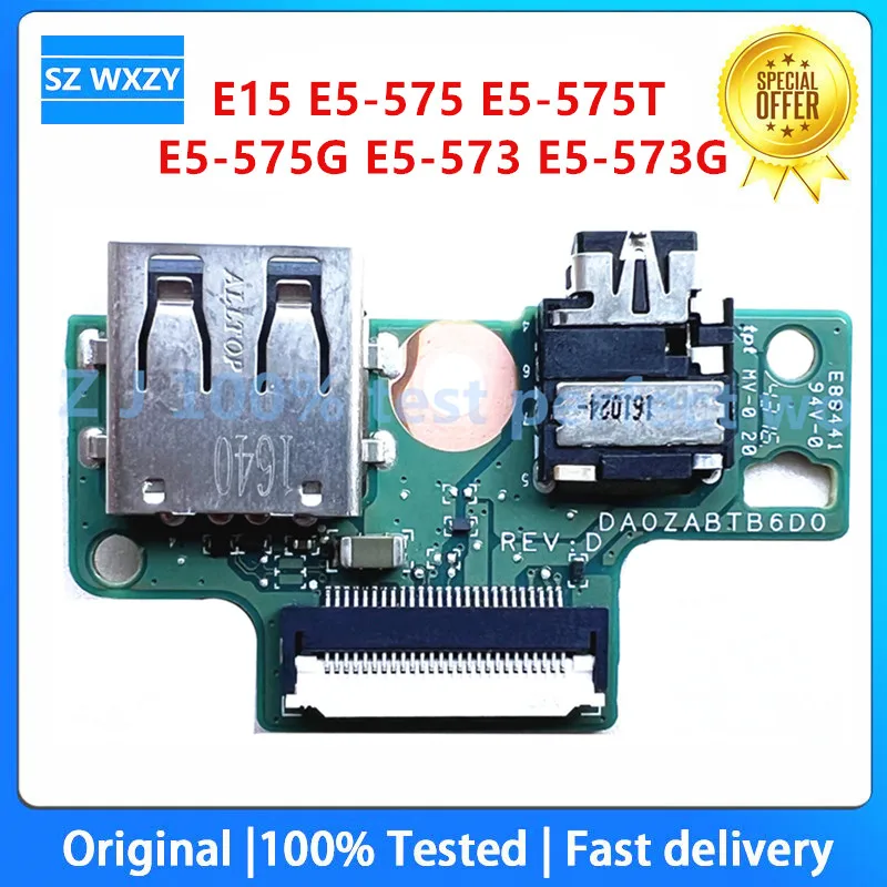 Original For Acer Aspire E15 E5-575 E5-575T E5-575G E5-573 E5-573G Audio USB Port Board DA0ZABTB6D0 100% Tested Fast Ship