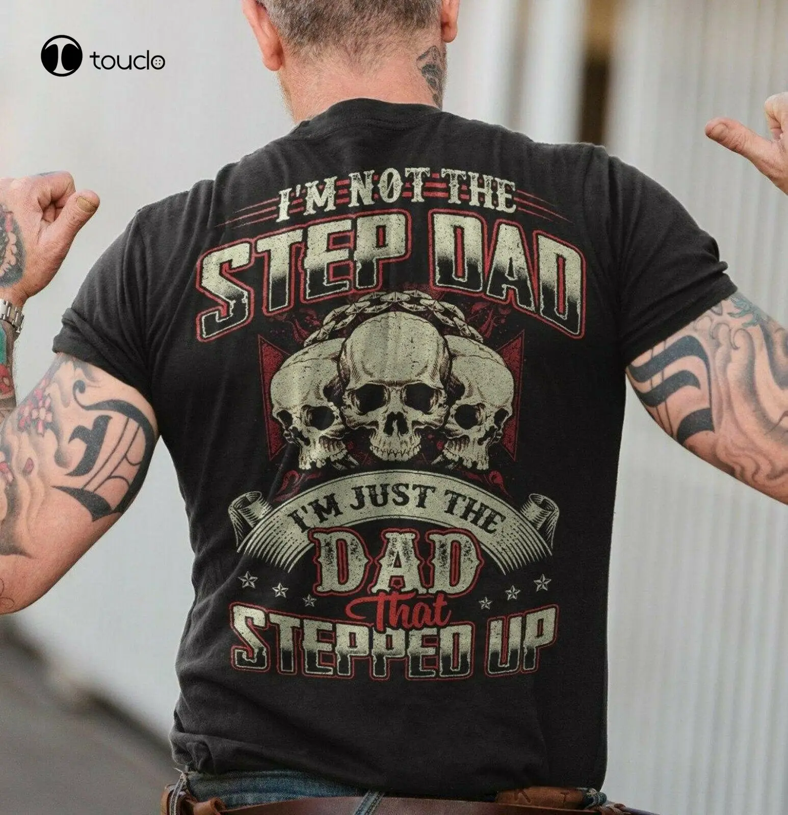 I'M Not The Step Dad I'M The Dad That Stepped Up T-Shirt Tee Shirt unisex