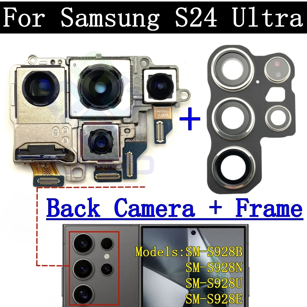 Rear Camera For Samsung Galaxy S24 Ultra SM-S928 Front Selfie Small Facing Main Wide Back Camera Module Flex Frame Glass Lens