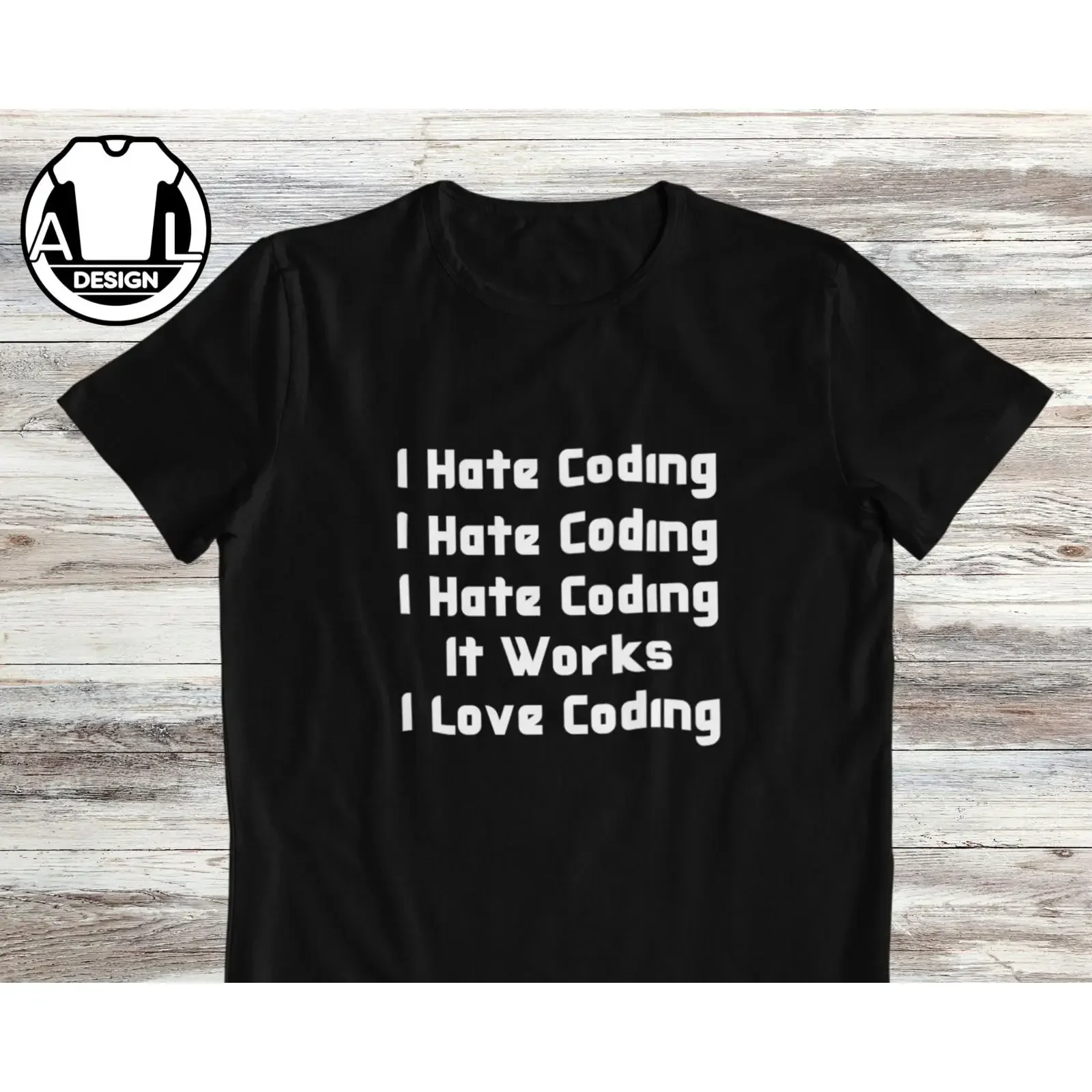 I Hate Coding It Works Love Funny Programmer T Shirt Coder Developer Tech Casual vintage Washed Stylish fashion