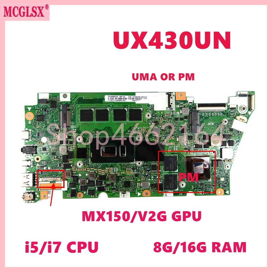 

UX430UN i3/i5/i7 CPU 4G/8G/16G RAM Mainboard For Asus UX430UA UX430UAR UX430UN U4100U U4100 UX430UNR UX430UQ Laptop Motherboard