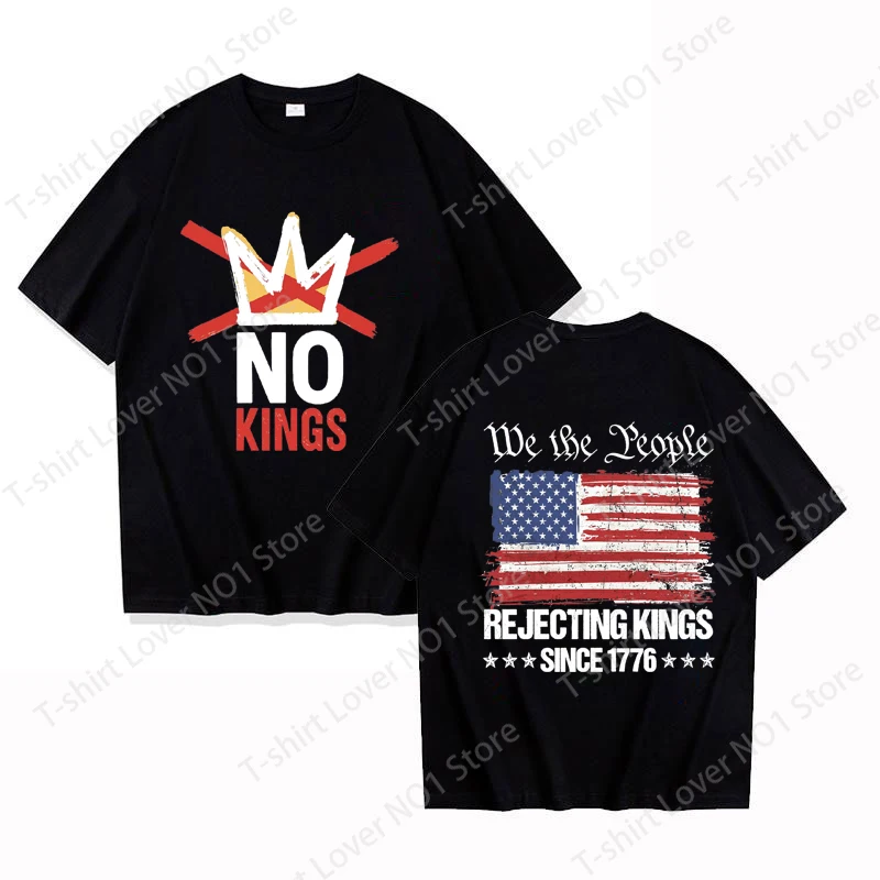 No Kings Printing T Shirt Unisex Casual Tops Harajuku Short Sleeve Rejecting Kings Since 1776 Freedom Statement Shirts