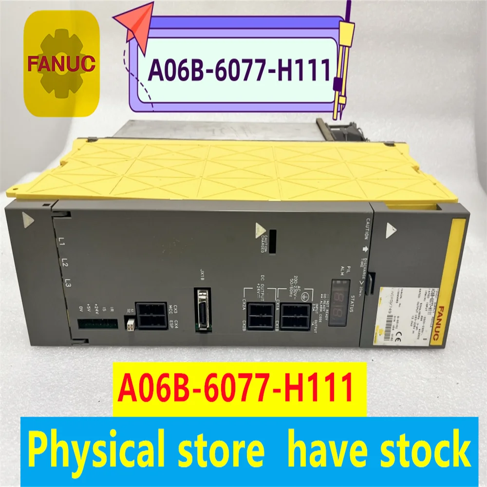 FANUC power driver A06B-6077-H111 Original FANUC power driver A06B-6077-H111 physical store spot supply