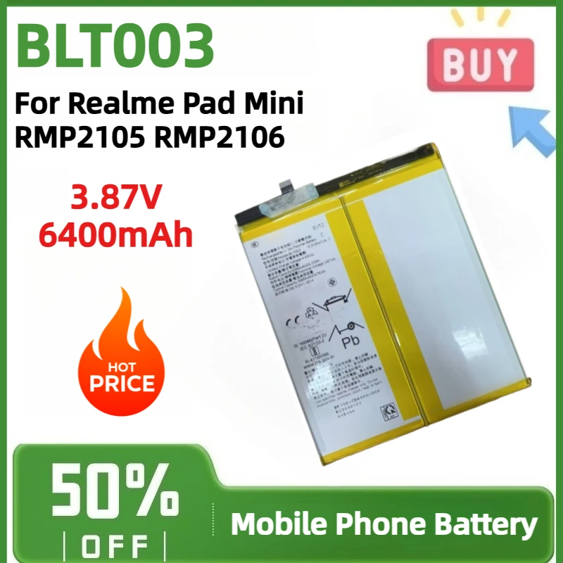 Brand New Replacement BLT003 Battery 3.87V 6400mAh Li-Polymer for Realme Pad Mini RMP2105 RMP2106 Tablet