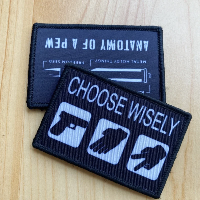 

Choose Wisely Patch Military Bullet Anatomy of A Pew Printed Backpack Hook and Loop Without Sarcasm Morale Badge Sticker Emblem