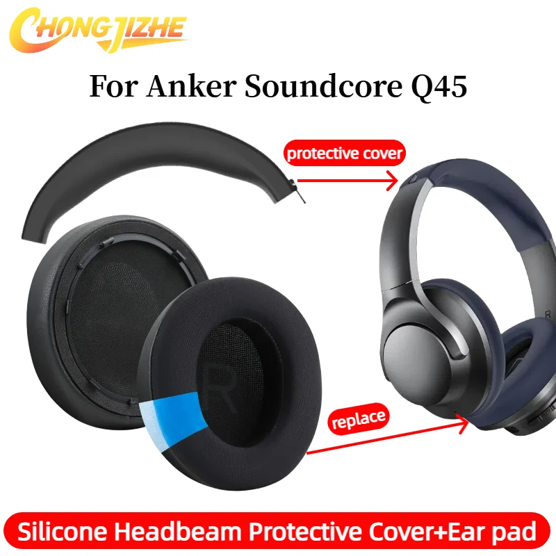 

CHONGJIZHE Replacement Ear Pads/Silicone zipper head beam protective cover For Anker Space Q45 Headphone Sleeve accessories